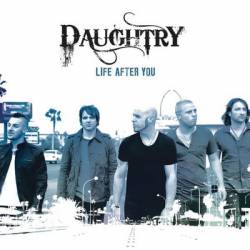 Daughtry : Life After You
